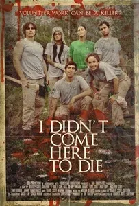 I Didn't Come Here to Die