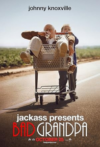 Jackass Presents: Bad Grandpa poster