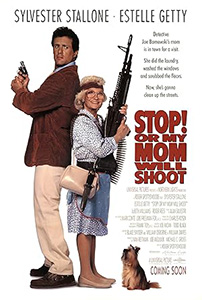 Stop! Or My Mom Will Shoot poster