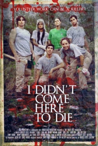 I Didn't Come Here to Die poster